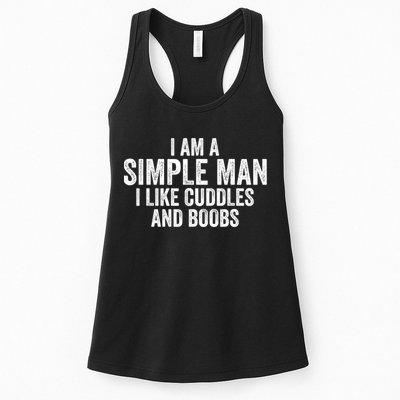 I Am A Simple Man I Like Cuddles And Boobs Funny Sarcasm Womens Tank Top