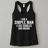 I Am A Simple Man I Like Cuddles And Boobs Funny Sarcasm Womens Tank Top