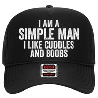 I Am A Simple Man I Like Cuddles And Boobs Funny Sarcasm Trucker Hat