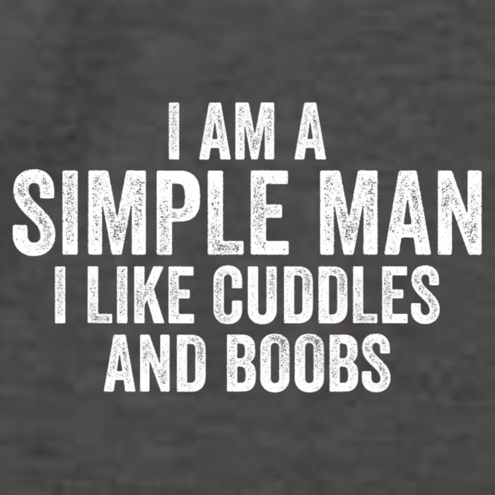 I Am A Simple Man I Like Cuddles And Boobs Funny Sarcasm Vector Backpack