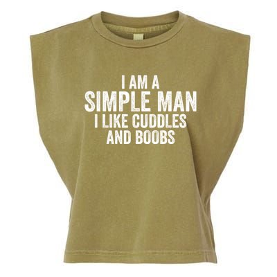 I Am A Simple Man I Like Cuddles And Boobs Funny Sarcasm Garment-Dyed Women's Muscle Tee