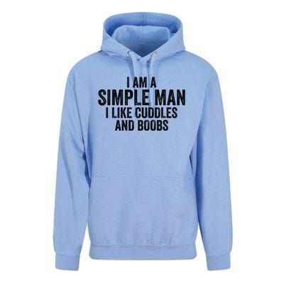 I Am A Simple Man I Like Cuddles And Boobs Funny Sarcasm Unisex Surf Hoodie