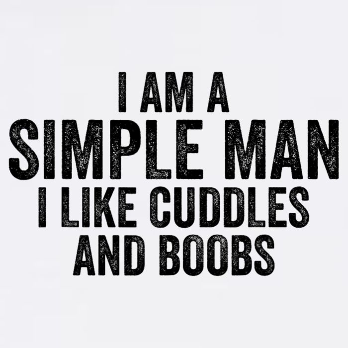 I Am A Simple Man I Like Cuddles And Boobs Funny Sarcasm Garment-Dyed Sweatshirt