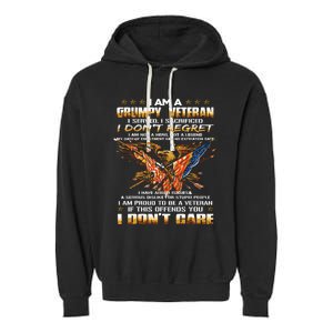 I Am A Grumpy Old Veteran I Served I Sacrificed Garment-Dyed Fleece Hoodie