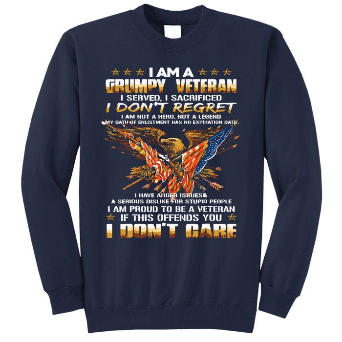 I Am A Grumpy Old Veteran I Served I Sacrificed Tall Sweatshirt