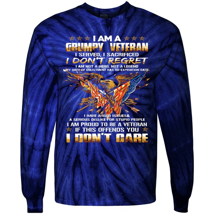 I Am A Grumpy Old Veteran I Served I Sacrificed Tie-Dye Long Sleeve Shirt