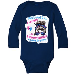 I Aunt And I Know Things Gender Keeper Messy Bun Auntie Cute Gift Baby Long Sleeve Bodysuit