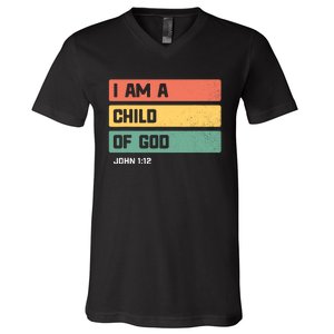 I Am A Child Of God Christian Bible Verse John 1:12 V-Neck T-Shirt