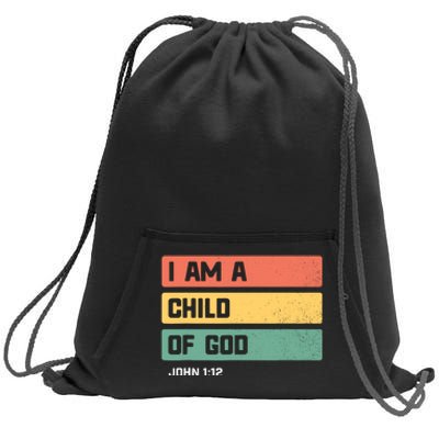 I Am A Child Of God Christian Bible Verse John 1:12 Sweatshirt Cinch Pack Bag