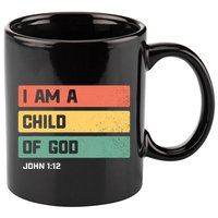 I Am A Child Of God Christian Bible Verse John 1:12 11oz C Handle Ceramic Mug