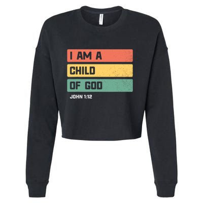 I Am A Child Of God Christian Bible Verse John 1:12 Cropped Pullover Crew