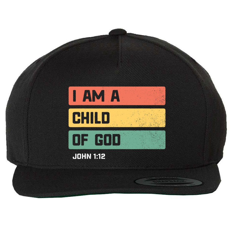I Am A Child Of God Christian Bible Verse John 1:12 Wool Snapback Cap