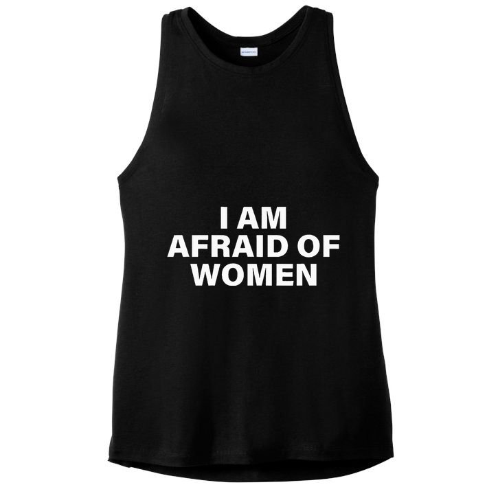I Am Afraid Of Women Ladies PosiCharge Tri-Blend Wicking Tank