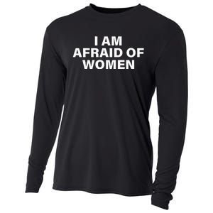 I Am Afraid Of Women Cooling Performance Long Sleeve Crew