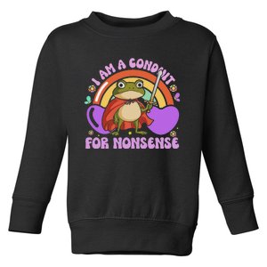 I Am A Conduit For Nonsense Funny Frog Knight Toddler Sweatshirt