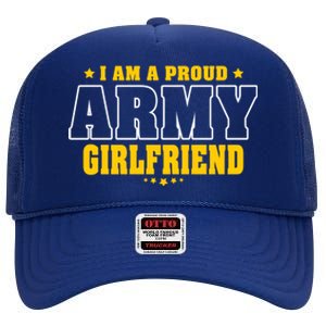 I Am A Proud Army Friend Patriotic Pride Military Couple Gift High Crown Mesh Back Trucker Hat