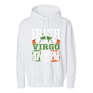 Irish And A Virgo Funny Flag Zodiac Facts Birthday Gift Garment-Dyed Fleece Hoodie