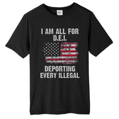 I Am All For Dei Deporting Every Illegal Tall Fusion ChromaSoft Performance T-Shirt