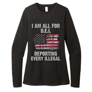 I Am All For Dei Deporting Every Illegal Womens CVC Long Sleeve Shirt