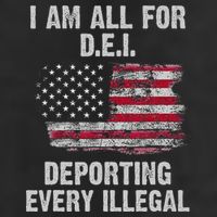 I Am All For Dei Deporting Every Illegal Trucker Hat