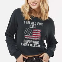 I Am All For Dei Deporting Every Illegal Cropped Pullover Crew