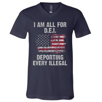 I Am All For Dei Deporting Every Illegal V-Neck T-Shirt