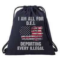 I Am All For Dei Deporting Every Illegal Drawstring Bag