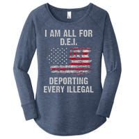 I Am All For Dei Deporting Every Illegal Women's Perfect Tri Tunic Long Sleeve Shirt