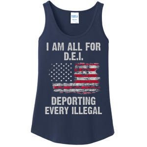 I Am All For Dei Deporting Every Illegal Ladies Essential Tank