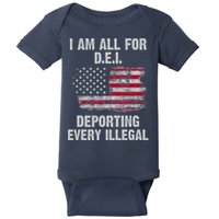 I Am All For Dei Deporting Every Illegal Baby Bodysuit