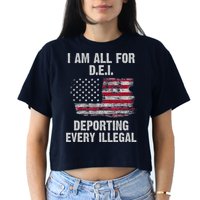 I Am All For Dei Deporting Every Illegal Crop Top