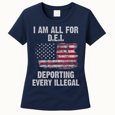I Am All For Dei Deporting Every Illegal Womens T-Shirt