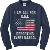 I Am All For Dei Deporting Every Illegal Kids Sweatshirt