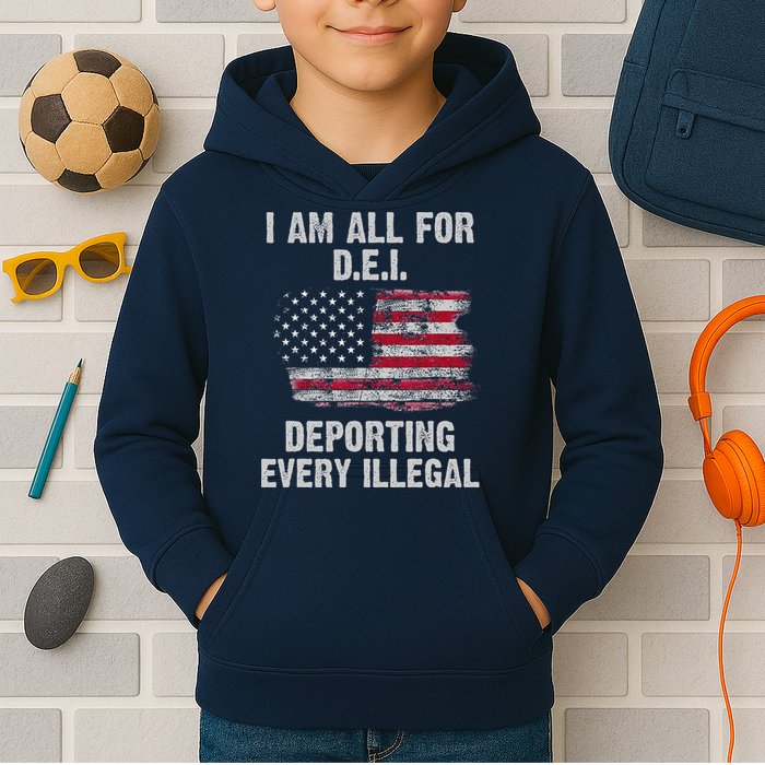 I Am All For Dei Deporting Every Illegal Kids Hoodie