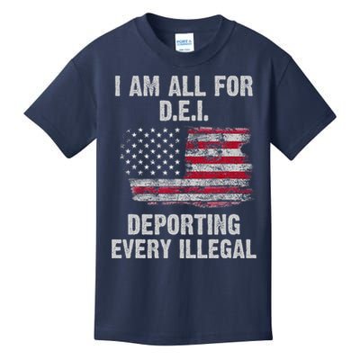 I Am All For Dei Deporting Every Illegal Kids T-Shirt
