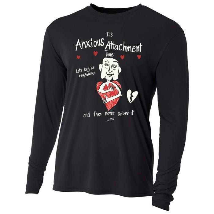 ItS Anxious Attachment Time LetS Beg For Reassurance Cooling Performance Long Sleeve Crew