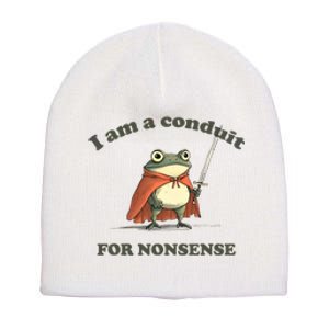 I Am A Conduit For Nonsense Funny Frog Short Acrylic Beanie