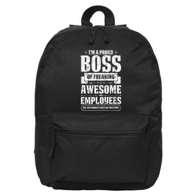 I Am A Proud Boss Of Freaking Awesome Employees 16 in Basic Backpack