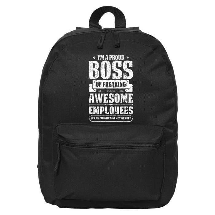I Am A Proud Boss Of Freaking Awesome Employees 16 in Basic Backpack