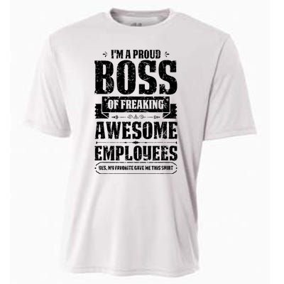 I Am A Proud Boss Of Freaking Awesome Employees Cooling Performance Crew T-Shirt