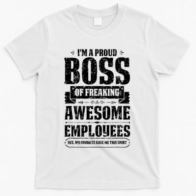 I Am A Proud Boss Of Freaking Awesome Employees T-Shirt