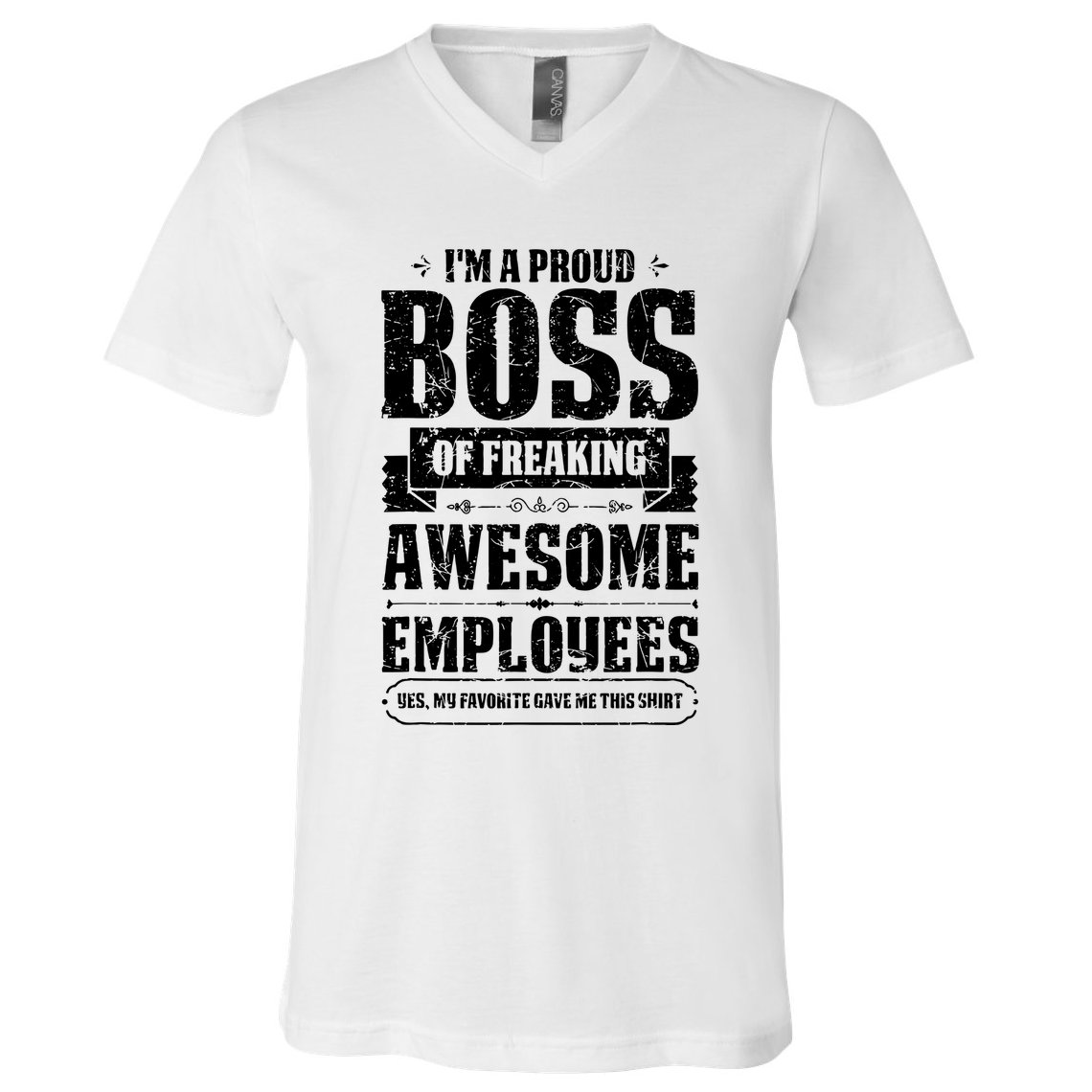 I Am A Proud Boss Of Freaking Awesome Employees V-Neck T-Shirt