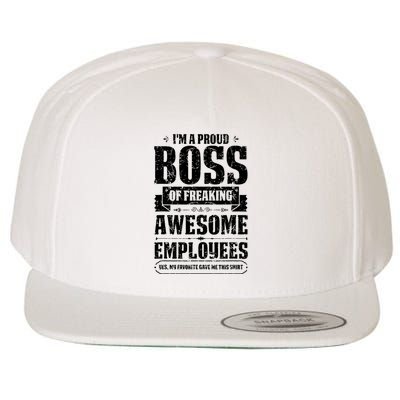 I Am A Proud Boss Of Freaking Awesome Employees Wool Snapback Cap