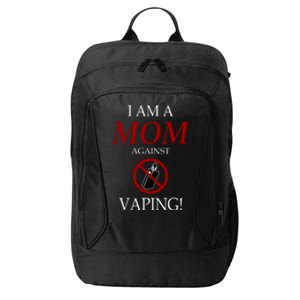 I Am A Mom Against Vaping City Backpack