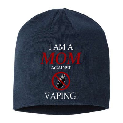 I Am A Mom Against Vaping Sustainable Beanie