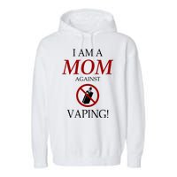 I Am A Mom Against Vaping Garment-Dyed Fleece Hoodie