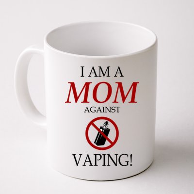 I Am A Mom Against Vaping Mug