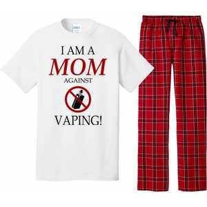 I Am A Mom Against Vaping Pajama Set