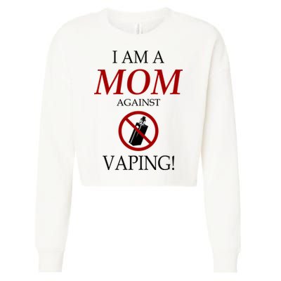 I Am A Mom Against Vaping Cropped Pullover Crew