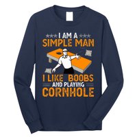 I Am A Simple Man I Like Boobs and Playing Cornhole Gift Long Sleeve Shirt